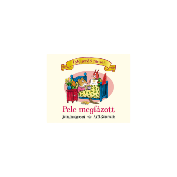 Tölgyerdő meséi - Pele megfázott