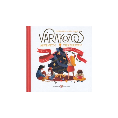 Várakozós - Adventtől vízkeresztig - Mese-és játékkönyv